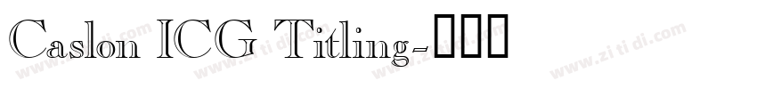 Caslon ICG Titling字体转换